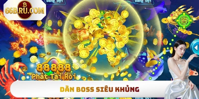 Dàn boss siêu khủng