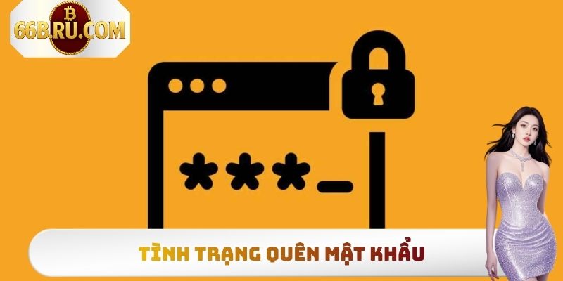 Tình trạng quên mật khẩu