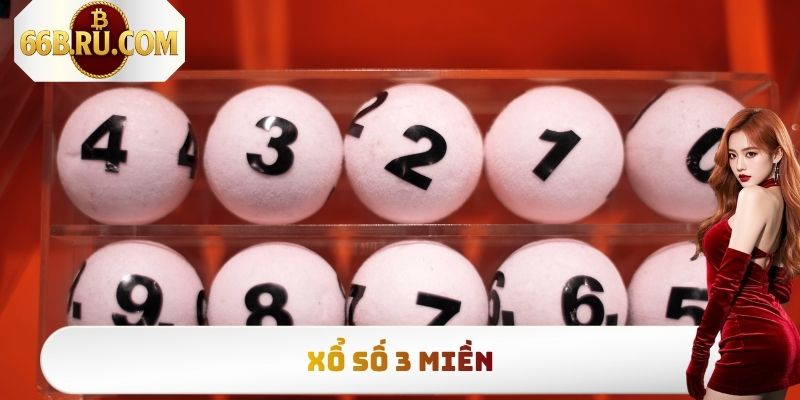 Xổ Số 3 Miền - Trải Nghiệm Chinh Phục Vận May 2025